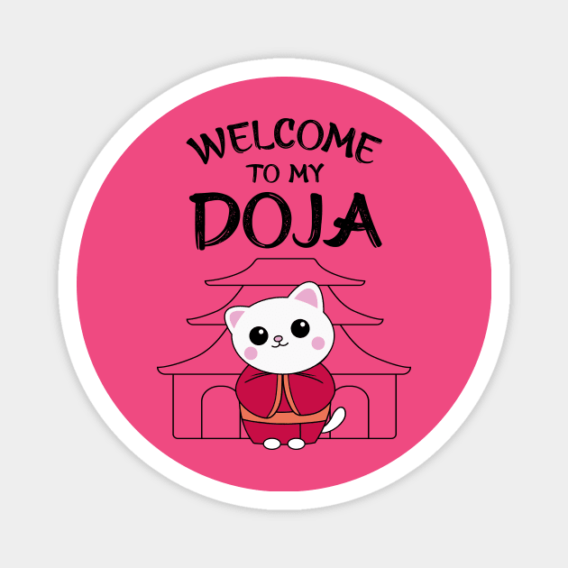 "Welcome to My Doja" - Cat Magnet by Super Secret Villain